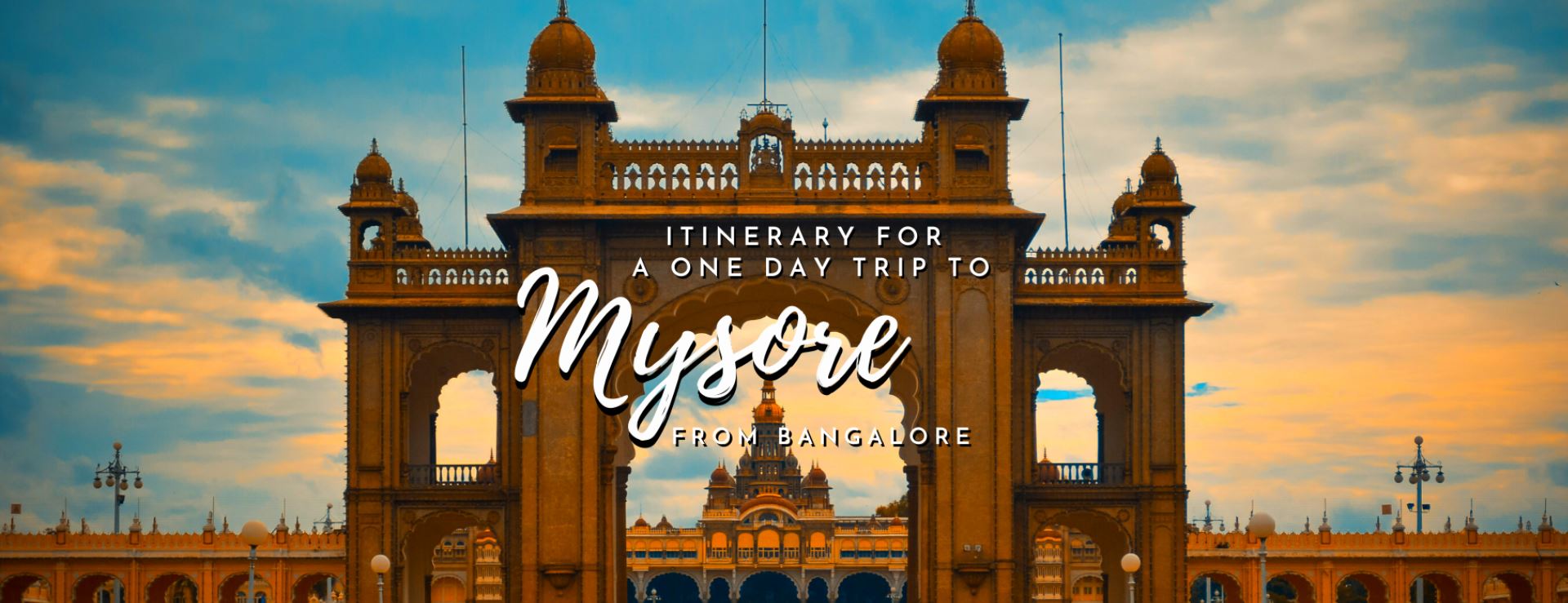 Itinerary For A Day Trip To Mysore From Bangalore The Stupid Bear Itinerary For A Day Trip To Mysore From Bangalore The Stupid Bear