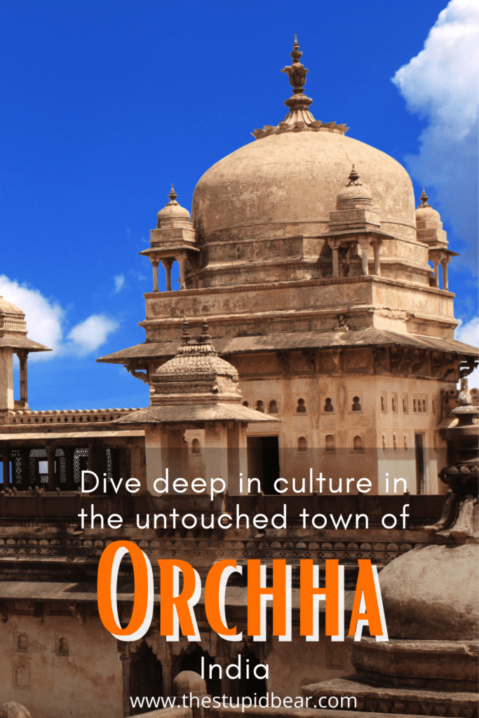 Travel guide to Orchha, Madhya Pradesh, India